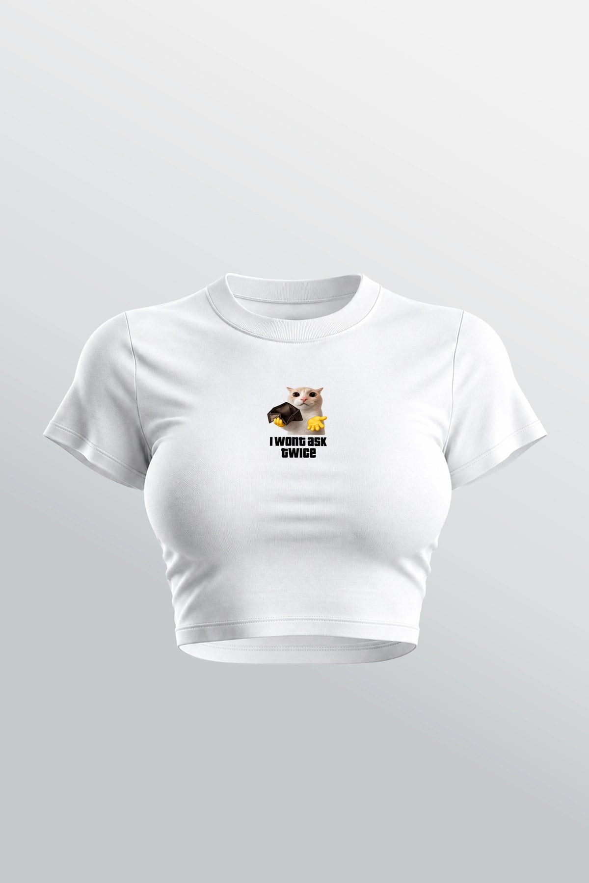 Wont Ask Twice Baby Tee White